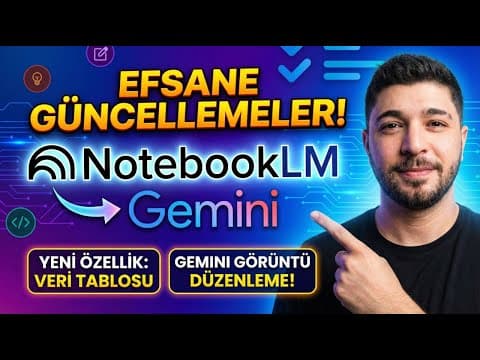 NotebookLM ve Gemini BİRLEŞTİ! & Efsanevi Yeni Özellikler Geldi